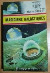 Cycle Setni, tome 4 : Magiciens galactiques par Pierre Barbet