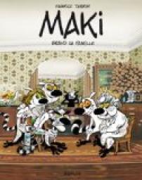 Maki, Tome 2 : Bravo la famille par Fabrice Tarrin
