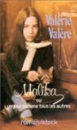 Malika, ou, Un jour comme tous les autres par Valérie Valère