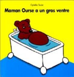 Maman ourse a un gros ventre par Ophlie Texier