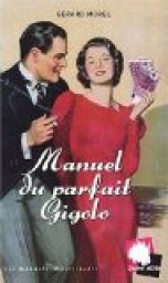 Manuel du parfait Gigolo par Grard Morel