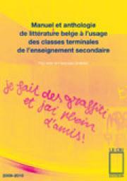 Manuel et anthologie de littrature belge  lusage des classes terminales de lenseignement secondaire par Paul Aron