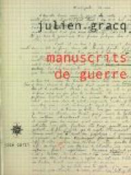 Manuscrits de guerre par Julien Gracq
