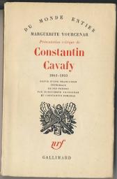 Constantin Cavafy, 1863-1933 par Marguerite Yourcenar