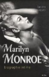 Marilyn Monroe : Biographie intime par Sandro Cassati