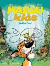 Marsu Kids, tome 1 : Sorti de l'Oeuf par Didier Conrad