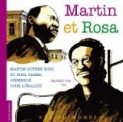 Martin et Rosa : Martin Luther King et Rosa Parks, ensemble pour l'égalité par Frier