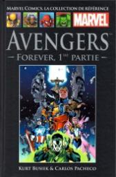 Marvel Comics - La collection : Avengers forever 1ere partie par Kurt Busiek