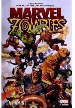 Marvel Zombies, tome 1 : La famine par Robert Kirkman
