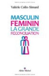 Masculin-fminin : La grande rconciliation par Valrie Colin-Simard