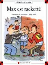 Max est rackett par Dominique de Saint-Mars
