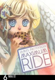 Maximum Ride, tome 6 (BD) par James Patterson