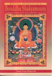 Mditation quotidienne sur le Bouddha Shakyamouni par Zopa Rinpoch