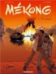 Mkong, Tome 1 : Or rouge par Jean-Claude Bartoll