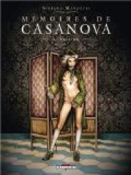 Mémoires de Casanova, tome 1 : Bellino par Silvio Andrei