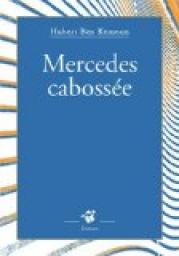 Mercedes cabosse par Hubert Ben Kemoun