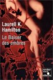 Merry Gentry, tome 1 : Le baiser des ombres par Laurell K. Hamilton
