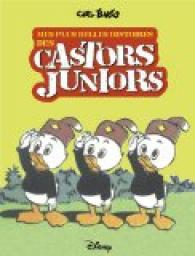 Mes plus belles histoires des castors juniors : Tome 1 par Carl Barks