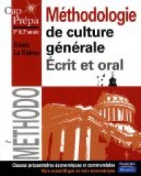Mthodologie de culture gnrale, 1re et 2e annes : crit et oral par Denis La Balme