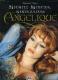 Michle Mercier : Merveilleuse Angelique  par Raymond Boyer