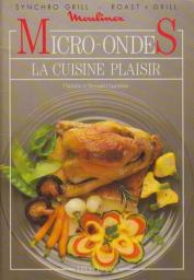 Micro-Ondes : La cuisine plaisir par Christine Charretton
