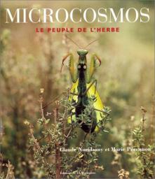 Microcosmos. Le Peuple de l'herbe par Claude Nuridsany