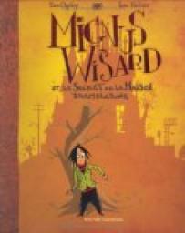 Mignus Wisard, Tome 1 : Mignus Wisard et le Secret de la Maison Tramblebone par Ian Ogilvy