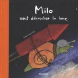 Milo veut dcrocher la lune par Sebastian Loth