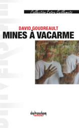 Mines  vacarme par David Goudreault
