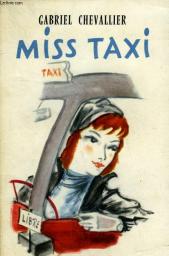 Miss taxi par Gabriel Chevallier