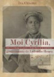 Moi Cyrilia, gouvernante de Lafcadio Hearn : 1888, Un change de paroles  Saint-Pierre de la Martinique par Ina Csaire