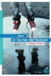 Moi et la mer de Weddell par Arnaud Tiercelin