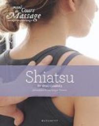 Mon cours de massage, massage et auto-massage : Shiatsu par Denis Lamboley