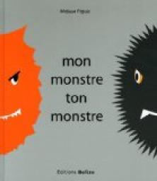 Mon monstre ton monstre par Melissa Pigois