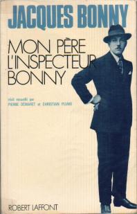 Mon pre l'inspecteur Bonny par Jacques Bonny