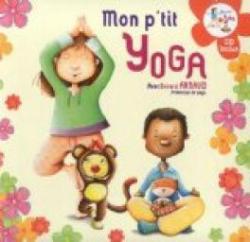 Mon p\'tit yoga (1CD audio) par Grard Arnaud