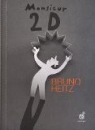Monsieur 2D par Bruno Heitz