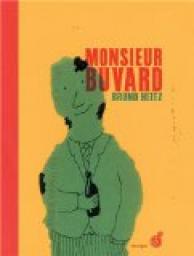 Monsieur Buvard par Bruno Heitz
