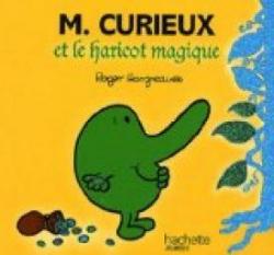 M. Curieux et le haricot magique par Roger Hargreaves