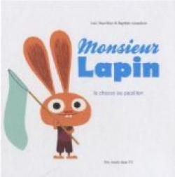 Monsieur Lapin, tome 2 : La chasse aux papillons par Loc Dauvillier