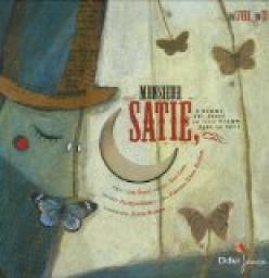 Monsieur Satie par Carl Norac