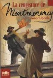 Montmorency, tome 4 : La vengeance de Montmorency par Eleanor Updale