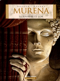 Murena, tome 1 : La pourpre et l'or par Jean Dufaux