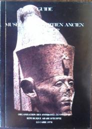 Musee D'art Egyptien Ancien De Louxor (Guide) par  Organisations des Antiquits Egyptiennes