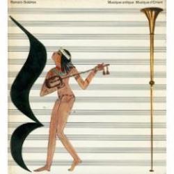 Musique antique Musique d'Orient Histoire de la musique Tome 1 par Romain Goldron
