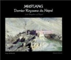 Mustang, dernier royaume du Npal par Philippe Montillier