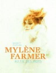 Mylene Farmer : Au fil des mots par Benot Cachin