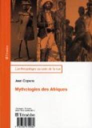 Mythologies des Afriques par Jean Copans