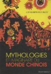Mythologies et imaginaire du monde chinois par Catherine Bourzat