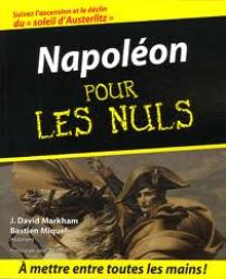 Napolon pour les Nuls par J. David Markham